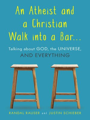 cover image of Atheist and a Christian Walk into a Bar